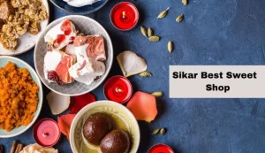 Sikar’s Best 8 Sweet Shop