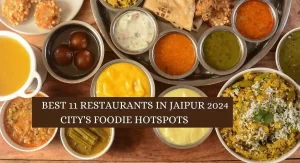 Best 11 Restaurants in Jaipur 2024-City’s Foodie Hotspots
